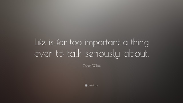 Oscar wilde quote life serious free wallpaper for desktop - medium preview image