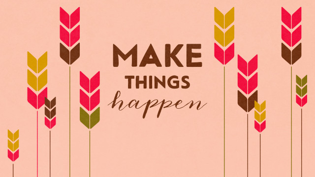 Pink background make things happen free wallpaper for desktop - medium preview image