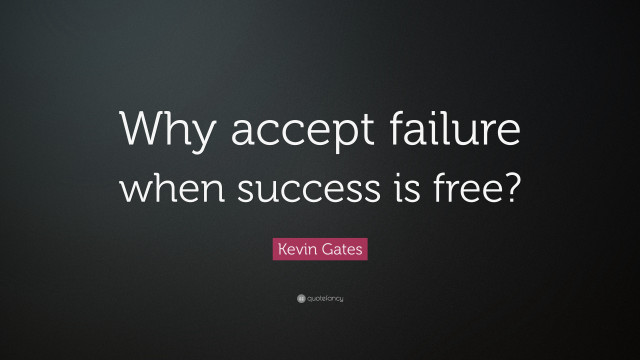 Success failure kevin gates inspirational free wallpaper for desktop - medium preview image