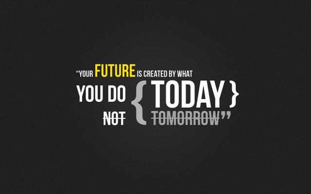 You do today tomorrow black free wallpaper for desktop - medium preview image