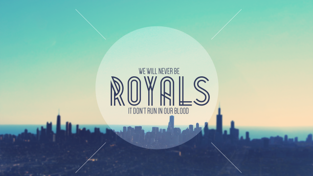 City quote never royals what free wallpaper for desktop - medium preview image