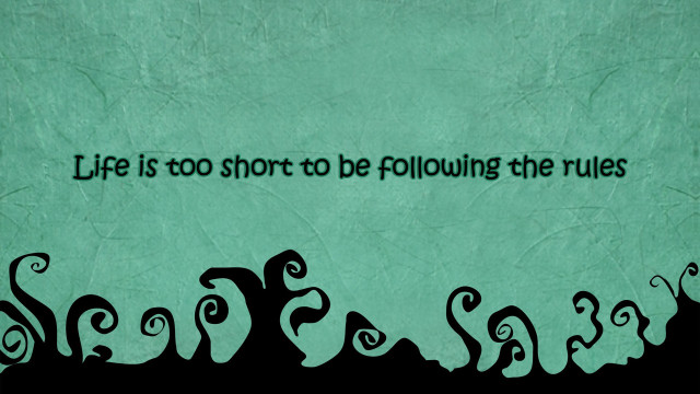 Green quote life short rules free wallpaper for desktop - medium preview image