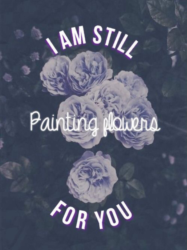 Flowers i am still painting free wallpaper for mobile - medium preview image