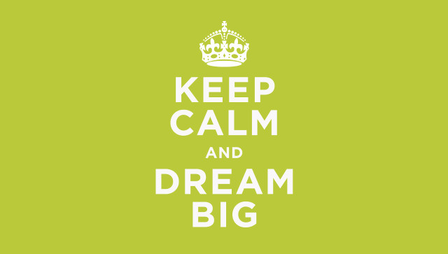 Keep calm dream big green free wallpaper for desktop - medium preview image