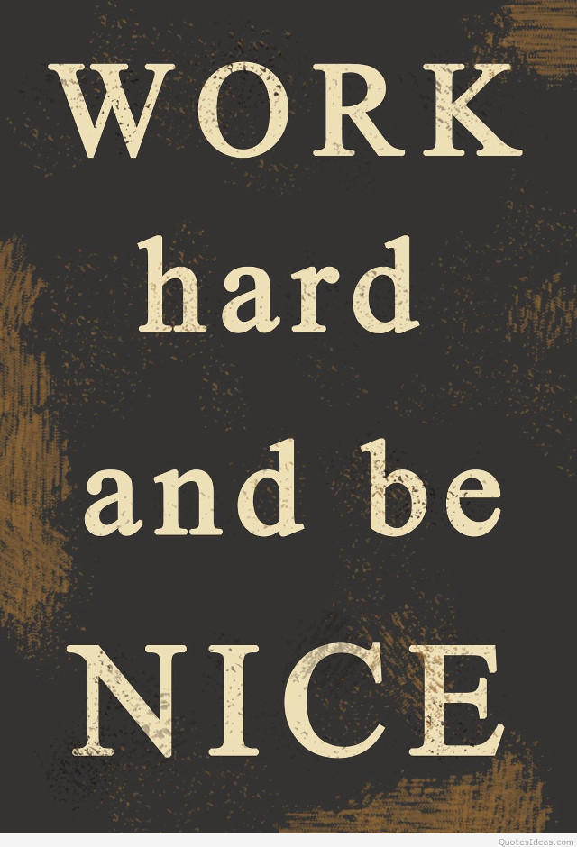 Work hard and be nice free wallpaper for mobile - medium preview image
