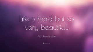 Life beautiful quote lincoln blurry - life free wallpaper