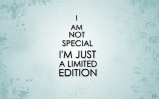 I am not special just - special free wallpaper