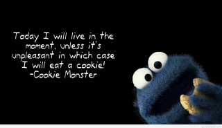 Cookie monster quote live moment - free dark wallpaper for desktop