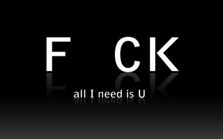 Fk all i need is 2 - white letter free wallpaper
