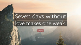 Quote love seven days weak - inspirational free wallpaper for desktop