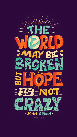 Hope not crazy john green - art spiegelman free wallpaper
