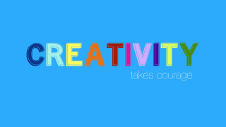 Creativity takes courage blue background - a colorful word free wallpaper