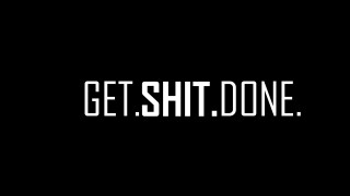 Get shit done black white - done free wallpaper