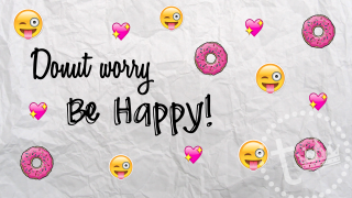 Donut worry be happy donuts - a paper free wallpaper for desktop