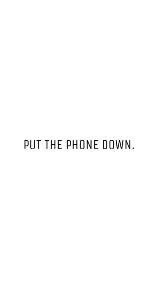 Put the phone down side - text free wallpaper for mobile