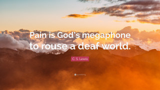 Cs lewis quote pain gods - powerful free wallpaper for desktop