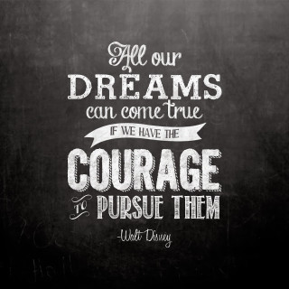 Chalkboard quote dreams courage pursue - we free wallpaper for tablet