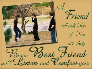 Best friend listen comfort quote - a friend free wallpaper