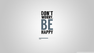 Dont worry be happy black - picture free wallpaper
