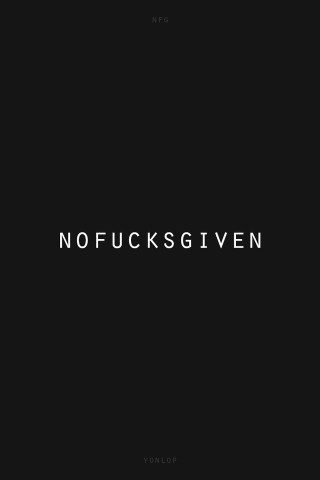 No fks gven no fkklev - a white text free wallpaper for mobile