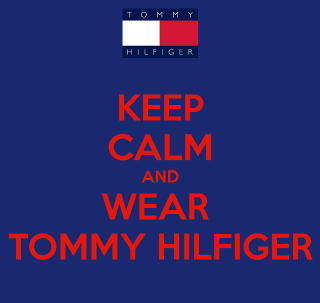Keep calm wear tommy hilfiger - fashion free wallpaper for tablet