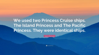 John mccavy princess cruises quote - david macaulay free wallpaper