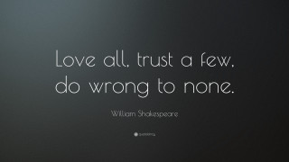Shakespeare love trust quote black - jagged line free wallpaper