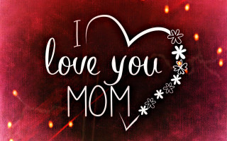 Heart sign i love you - mom free wallpaper
