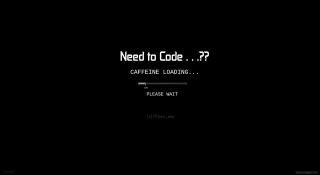 Need to code caffeine loading - a white text free wallpaper