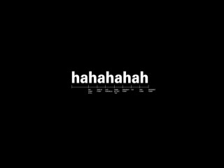 Black background white text laughter - a white text free wallpaper for desktop