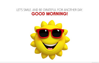 Yellow sun smile sunglasses morning - a good morning free wallpaper