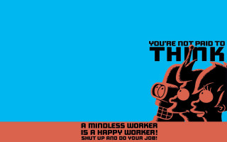Man robot poster mindless worker - youre free wallpaper