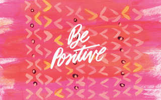 Pink yellow painting be positive - painting free wallpaper