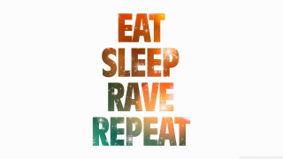 Eat sleep rave repeat poster - letter free wallpaper