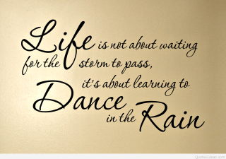 Quote dance in rain wall - life free wallpaper